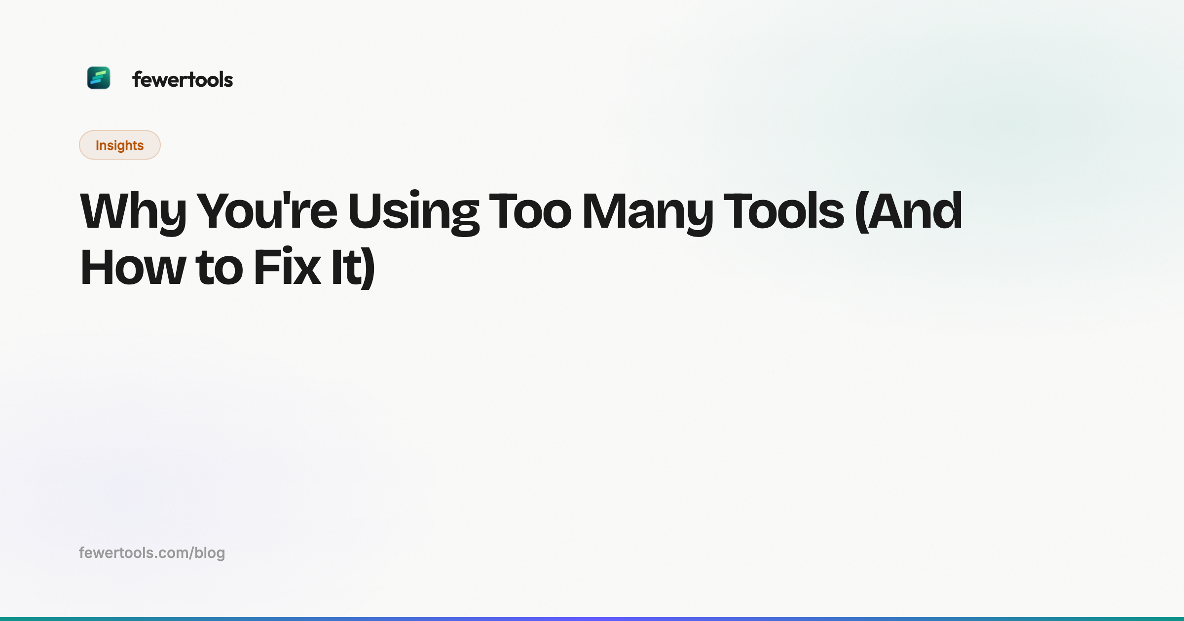 Using Too Many Tools? How to Fix It | fewertools